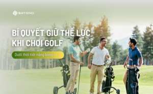 Bí quyết giữ thể lực khi chơi golf dưới thời tiết nắng nóng
